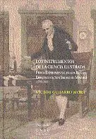 Los Instrumentos de la Ciencia Ilustrada. Fã?Â¡Sica Experimental en los Reales Estudios de San Isidro D