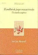 El Anã?Â¡Lisis de Juegos Transaccionales. Un Estudio Empã?Â­rico