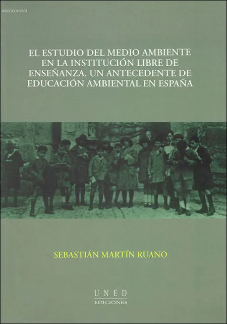 El Estudio del Medio Ambiente en la Instituciã?Â³N Libre de Enseã?Â±Anza. Un Antecedente de Educaciã?Â³N Ambi