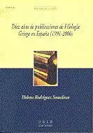 Diez Aã?Â±Os de Publicaciones de Filologã?Â¡A Griega en Espaã?Â±A (1991-2000)