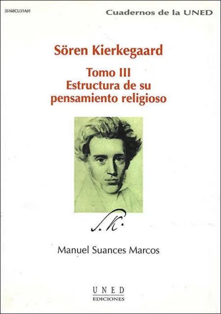 Sã?Â¶Ren Kierkegaard. Tomo Iii: Estructura de Su Pensamiento Religioso