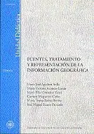 Fuentes, Tratamiento y Representaciã?Â³N de la Informaciã?Â³N Geogrã?Â¡Fica
