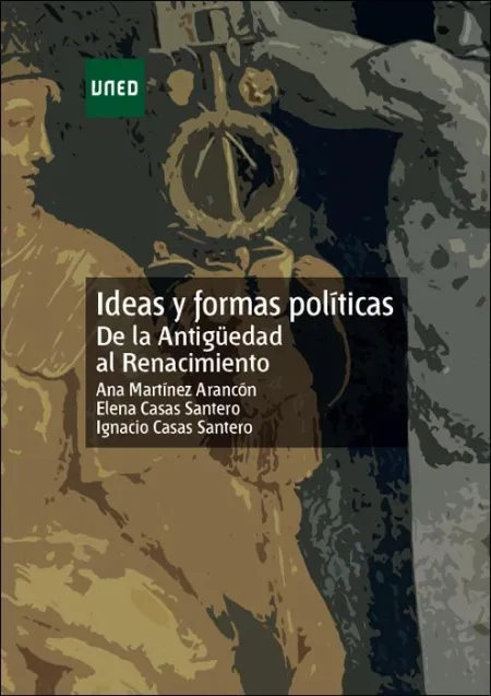 Ideas y Formas Polã?Â­ticas. De la Antigã?Â¼Edad Al Renacimiento