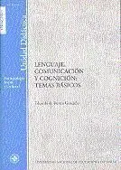 Lenguaje, Comunicaciã?Â³N y Cogniciã?Â³N: Temas Bã?Â¡Sicos