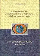 Educaciã?Â³N Intercultural. Necesidades de Formaciã?Â³N del Profesorado Desde una Perspectiva Europea. Int