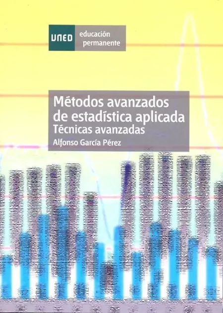 Mã?Â©Todos Avanzados de Estadã?Â­stica Aplicada. Tã?Â©Cnicas Avanzadas