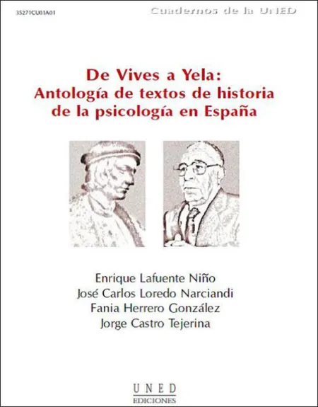 De Vives a Yela: Antologã?Â­a de Textos de Historia de la Psicologã?Â­a en Espaã?Â±A
