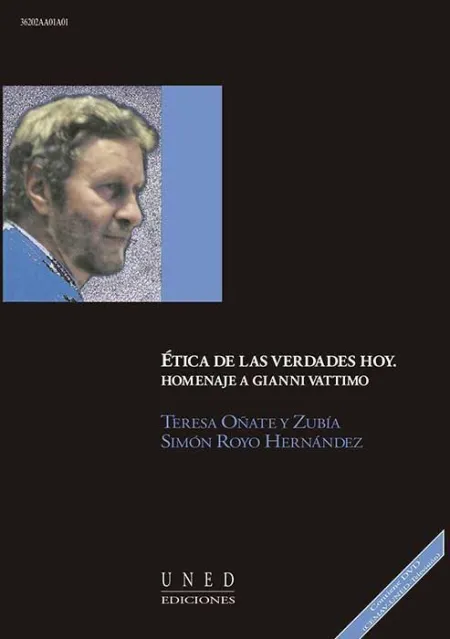 Ã?Â?Tica de las Verdades Hoy. Homenaje a Gianni Vattimo