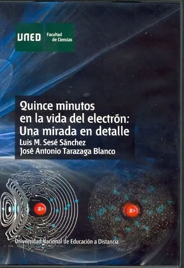 Quince Minutos en la Vida del Electrã?Â³N: una Mirada en Detalle
