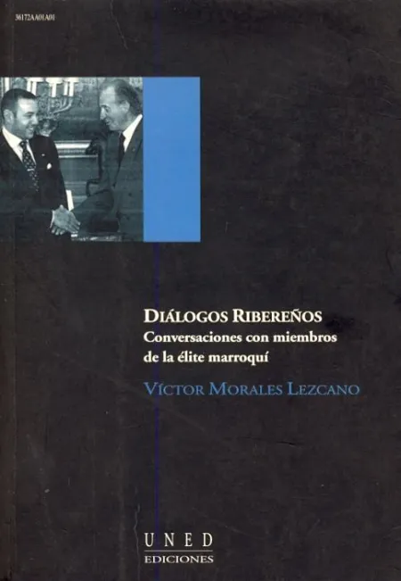 Diã?Â¡Logos Ribereã?Â±Os. Conversaciones con Miembros de la Ã?Â©Lite Marroquã?Â­