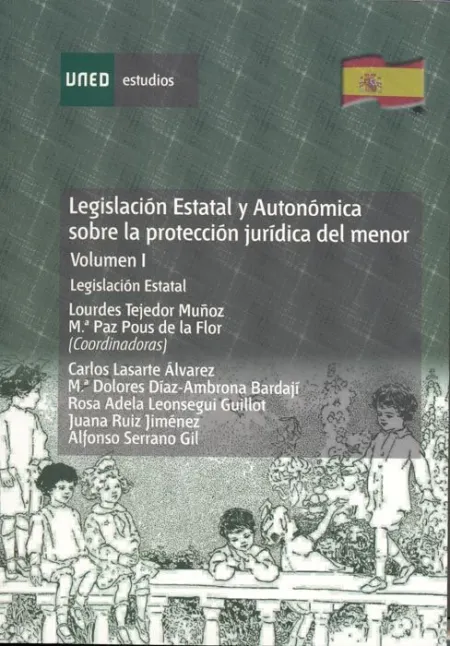 Legislaciã?Â³N Estatal y Autonã?Â³Mica Sobre la Protecciã?Â³N Jurã?Â­dica del Menor. Legislaciã?Â³N Estatal