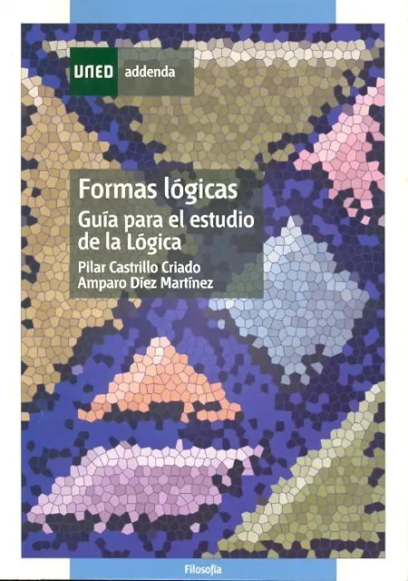 Formas Lã?Â³Gicas. Guã?Â­a para el Estudio de la Lã?Â³Gica