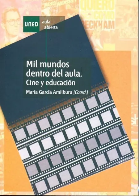 Mil Mundos dentro del Aula. Cine y Educaciã?Â³N