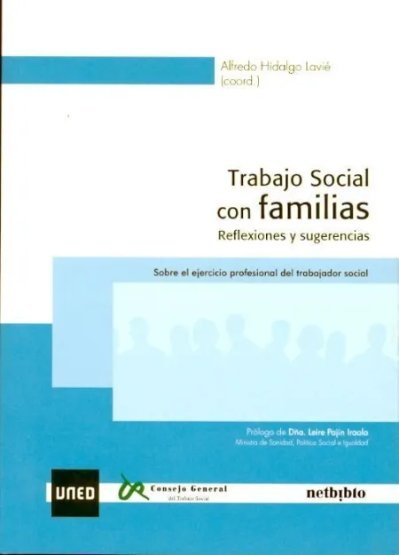 Trabajo Social con Familias. Reflexiones y Sugerencias. Sobre el Ejercicio Profesional del Trabajado