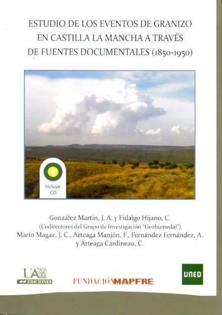 Estudio de los Eventos de Granizo en Castilla la Mancha a Travã?Â©S de Fuentes Documentales (1850-1950)