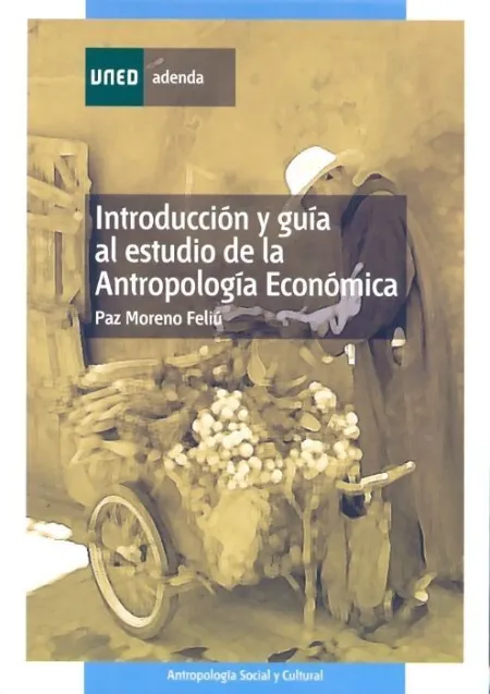 Introducciã?Â³N y Guã?Â¡A Al Estudio de la Antropologã?Â¡A Econã?Â³Mica