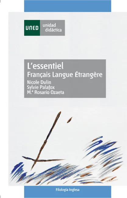 L'essentiel. Franã?Â§Ais Langue Ã?Â©Trangã?Â¨re