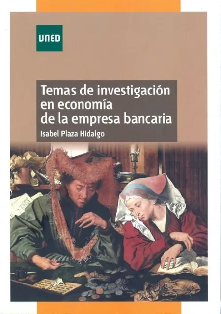 Temas de Investigaciã?Â³N en Economã?Â­a de la Empresa Bancaria