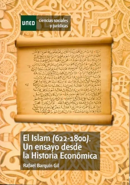 El Islam (622-1800). Un Ensayo Desde la Historia Econã?Â³Mica