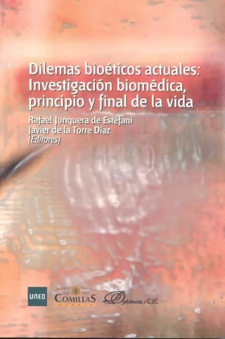 Dilemas Bioã?Â©Ticos Actuales: Investigaciã?Â³N Biomã?Â©Dica, Principio y Final de la Vida