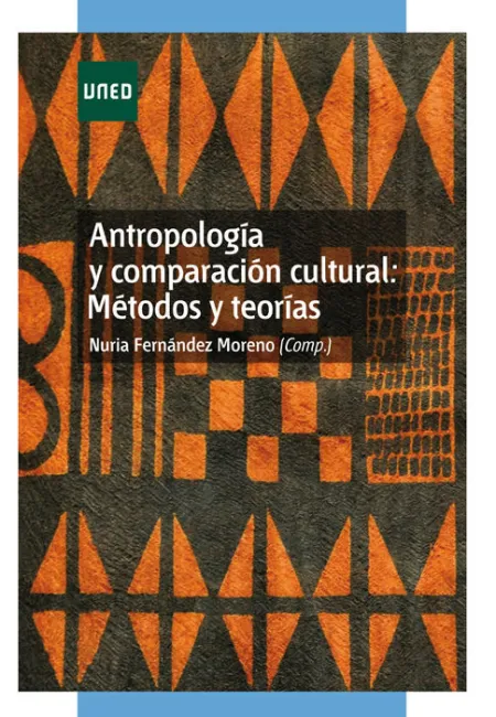 Antropologã?Â­a y Comparaciã?Â³N Cultural: Mã?Â©Todos y Teorã?Â­as