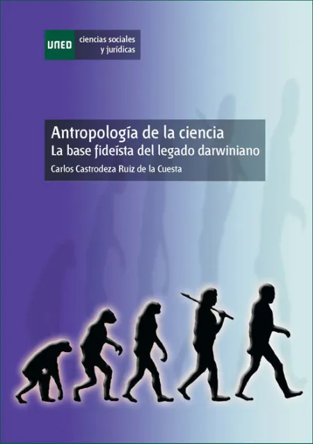 Antropologã?Â¡A de la Ciencia la Base Fideã?Â¡Sta del Legado Darwiniano