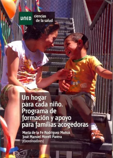 Un Hogar para Cada Niã?Â±O. Programa de Formaciã?Â³N y Apoyo para Familias Acogedoras
