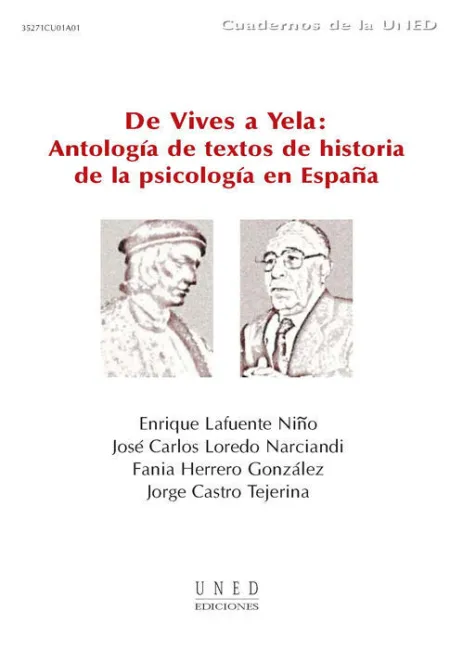 De Vives a Yela: Antologã?Â­a de Textos de Historia de la Psicologã?Â­a en Espaã?Â±A