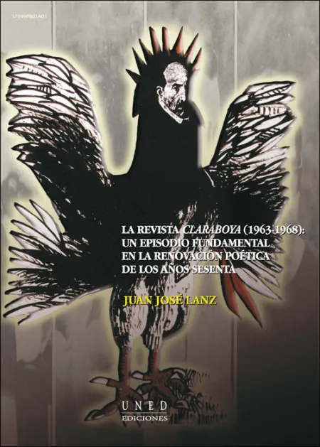 La Revista Claraboya (1963-1968): un Episodio Fundamental en la Renovaciã?Â³N Poã?Â©Tica de los Aã?Â±Os Sesen