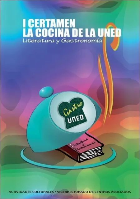 I Certamen la Cocina de la Uned. Literatura y Gastronomã?Â­a