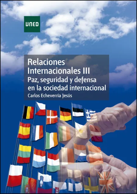 Relaciones Internacionales Iii. Paz, Seguridad y Defensa en la Sociedad Internacional