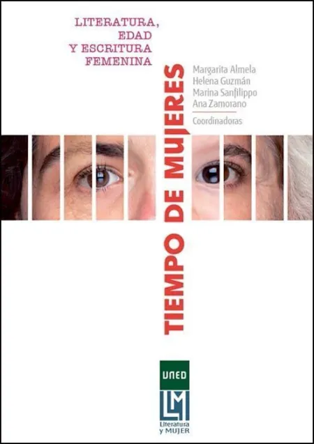 Tiempo de Mujeres. Literatura, Edad y Escritura Femenina