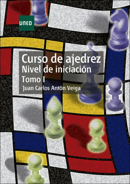 Curso de Ajedrez. Nivel de Iniciaciã?Â³N. Tomo I
