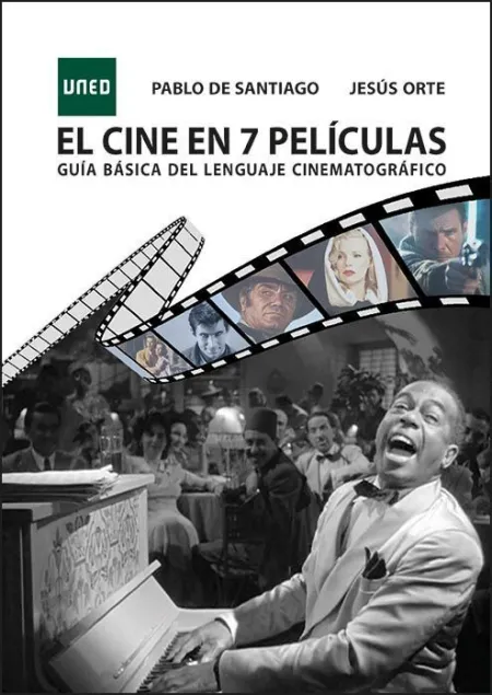 El Cine en 7 Pelã?Â­culas. Guã?Â­a Bã?Â¡Sica del Lenguaje Cinematogrã?Â¡Fico