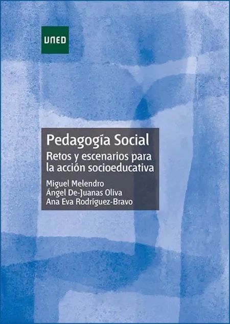 Pedagogã?Â­a Social. Retos y Escenarios para la Acciã?Â³N Socioeducativa