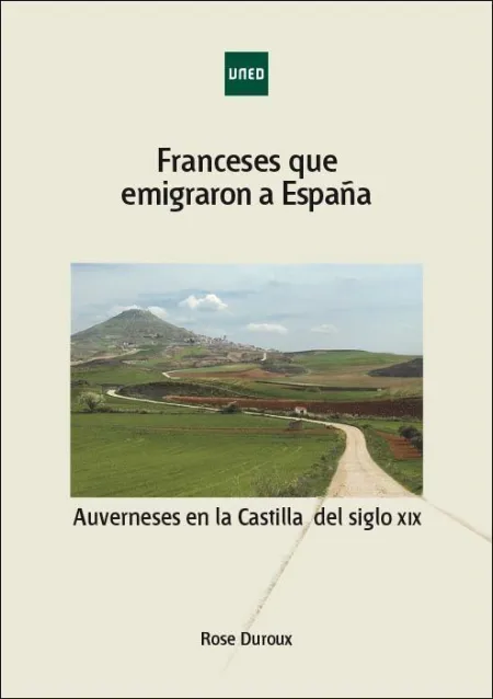 Franceses que Emigraron a Espaã?Â±A. Auverneses en la Castilla del Siglo Xix