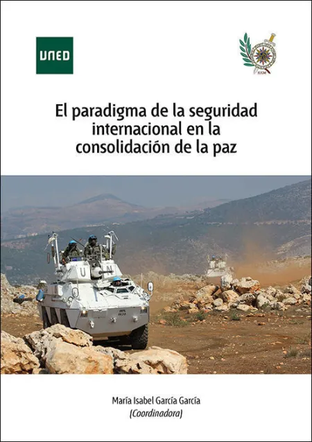 El Paradigma de la Seguridad Internacional en la Consolidaciã?Â³N de la Paz
