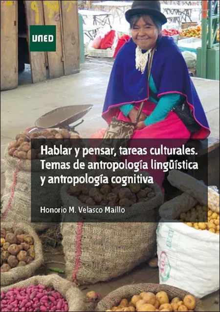Hablar y Pensar, Tareas Culturales. Temas de Antropología Lingüística y Antropol