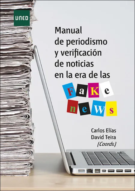 Manual de Periodismo y Verificacion de Noticias en la Era de