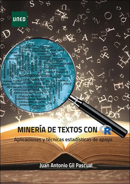 Mineria de Texto con R. Aplicaciones y Tecnicas Estadisticas