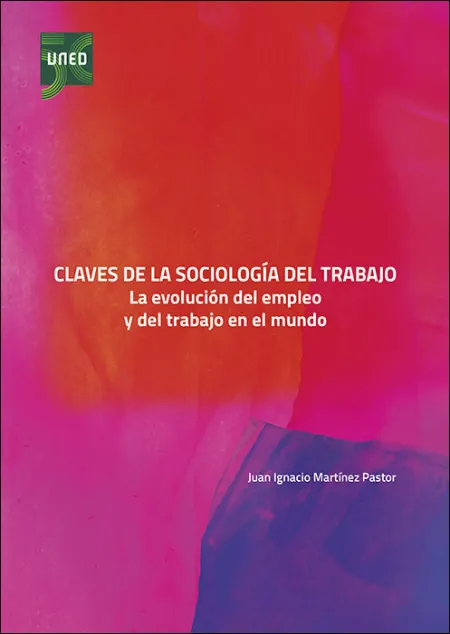 Claves de la Sociologia del Trabajo la Evolucion del Empleo