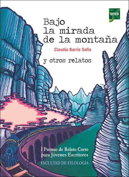 Bajo la Mirada de la Montaã?Â?A y Otros Relatos. I Premio de Re