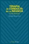 Terapia de Conducta en la Infancia. Guia de Intervencion