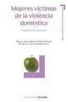 Mujeres Victimas de la Violencia Domestica. Programa de Actuacion