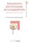 Guia Practica para el Manejo de la Esquizofrenia, Manual para..