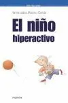 Niño Hiperactivo, el.