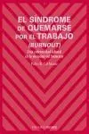 Sindrome de Quemarse por el Trabajo, el (Burnout)