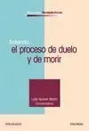 Proceso de Duelo y de Morir,El. Tratando... Recursos Terapeuticos