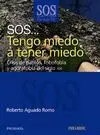Sos... Tengo Miedo a Tener Miedo