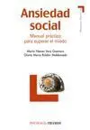 Ansiedad Social. Manual Practico para Superar el Miedo